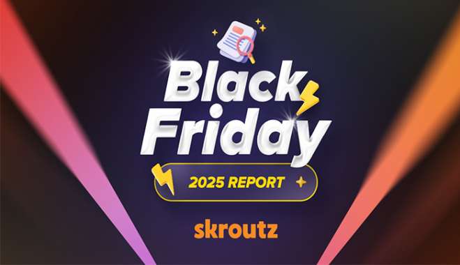 Skroutz Black Friday Report 2025: Αύξηση παραγγελιών κατά 25% &amp; αύξηση τζίρου κατά 37% σε σχέση με πέρυσι